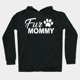 Fur Mommy Hoodie